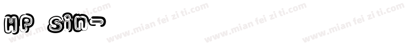 HP sin字体转换